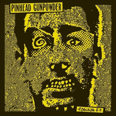 Pinhead Gunpowder — Fahizah 앨범 커버