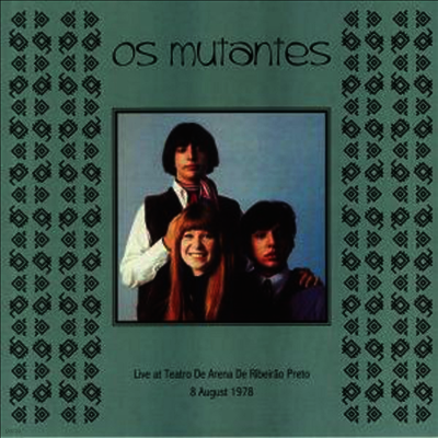 Os Mutantes — Live At The Teatro De Arena De Ribeirao Preto 8 August 1978 앨범 커버