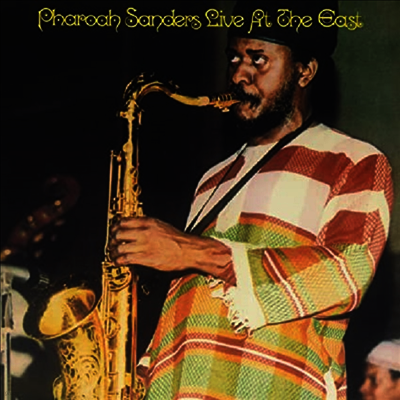 Pharoah Sanders — Live At The East 앨범 커버