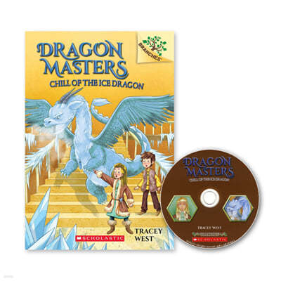 Dragon Masters #9: Chill of the Ice Dragon (with CD & Storyplus)