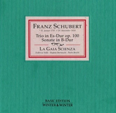 Schubert : La Gaia Scienza - Trio In Es-Dur Op. 100 / Sonate In B-Dur(독일반)