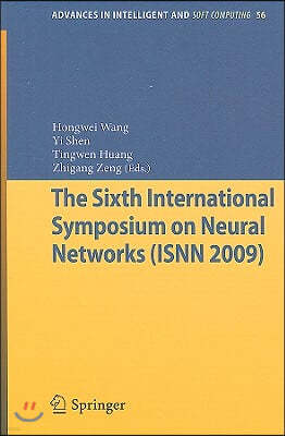 The Sixth International Symposium on Neural Networks (ISNN 2009)