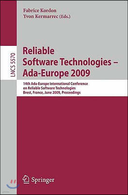 Reliable Software Technologies - Ada-Europe 2009: 14th Ada-Europe International Conference, Brest, France, June 8-12, 2009, Proceedings