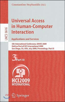 Universal Access in Human-Computer Interaction. Applications and Services: 5th International Conference, Uahci 2009, Held as Part of Hci International