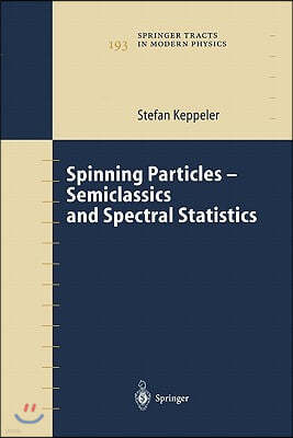 Spinning Particles-Semiclassics and Spectral Statistics