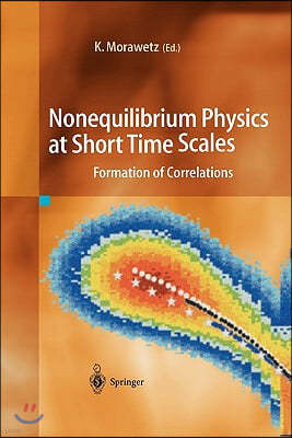 Nonequilibrium Physics at Short Time Scales: Formation of Correlations