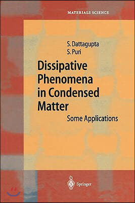 Dissipative Phenomena in Condensed Matter: Some Applications