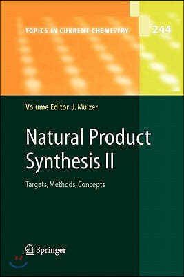 Natural Product Synthesis II: Targets, Methods, Concepts