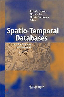 Spatio-Temporal Databases: Flexible Querying and Reasoning