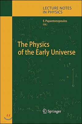 The Physics of the Early Universe