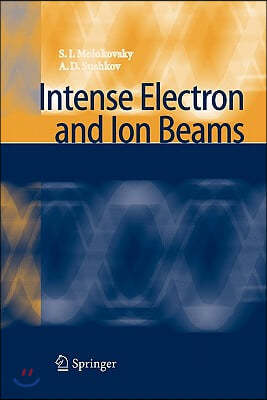 Intense Electron and Ion Beams