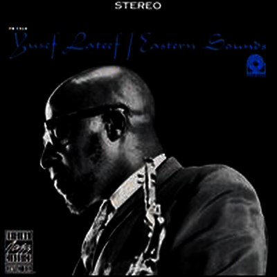 Yusef Lateef — Eastern Sounds 앨범 커버