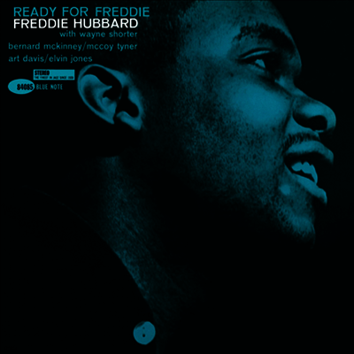 Freddie Hubbard — Ready For Freddie (Remastered)(Limited Edition)(Back To Blue Series)(US Pressing) 앨범 커버
