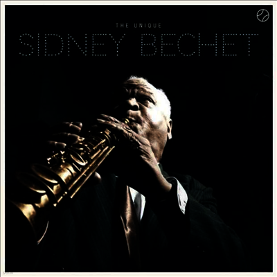 Sidney Bechet — The Unique (Bonus Tracks) 앨범 커버