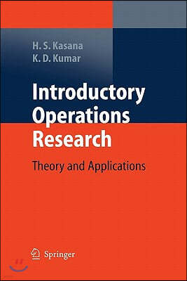 Introductory Operations Research: Theory and Applications