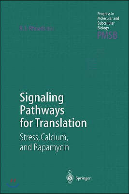 Signaling Pathways for Translation: Stress, Calcium, and Rapamycin