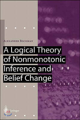 A Logical Theory of Nonmonotonic Inference and Belief Change