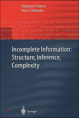 Incomplete Information: Structure, Inference, Complexity