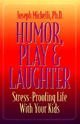 Humor, Play & Laughter