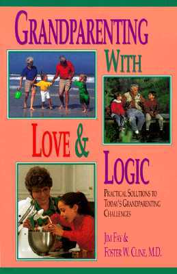 Grandparenting With Love & Logic