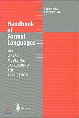 Handbook of Formal Languages: Volume 2. Linear Modeling: Background and Application