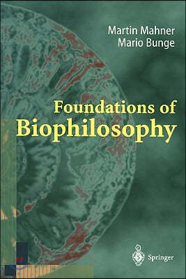 Foundations of Biophilosophy