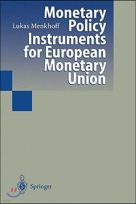 Monetary Policy Instruments for European Monetary Union