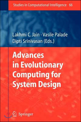 Advances in Evolutionary Computing for System Design