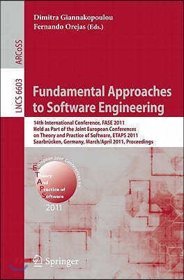 Fundamental Approaches to Software Engineering: 14th International Conference, Fase 2011, Held as Part of the Joint European Conference on Theory and