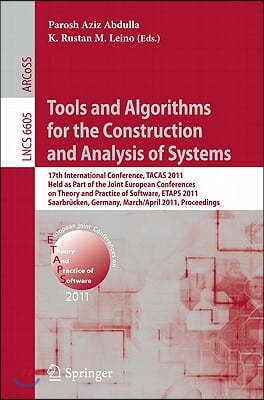 Tools and Algorithms for the Construction and Analysis of Systems: 17th International Conference, Tacas 2011, Held as Part of the Joint European Confe