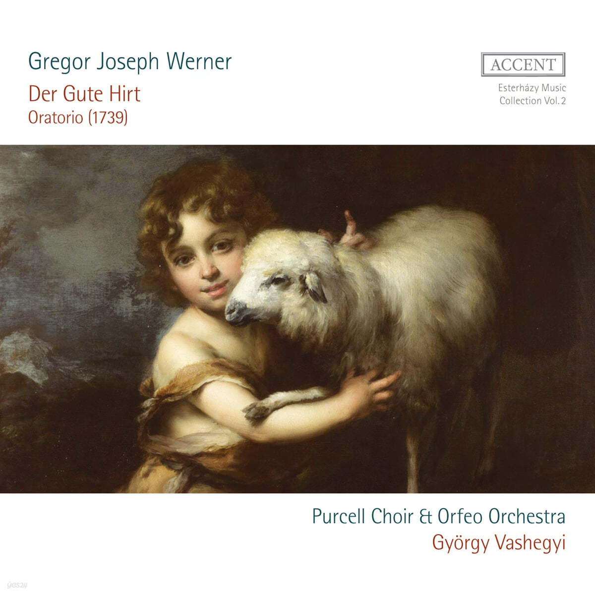 Gyorgy Vashegyi 그레고르 요제프 베르너: 오라토리오 '착한 목자' (Gregor Joseph Werner: Oratorio 'Der Gute Hirt') 