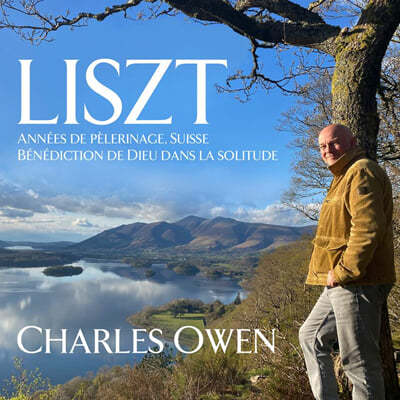 Charles Owen Ʈ:   1 '',    ູ (Liszt: Annees de Pelerinage Premiere Annee - Suisse) 
