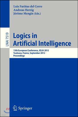 Logics in Artificial Intelligence: 13th European Conference, Jelia 2012, Toulouse, France, September 26-28, 2012, Proceedings