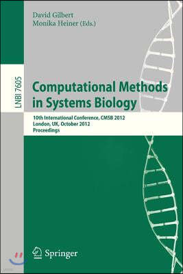 Computational Methods in Systems Biology: 10th International Conference, Cmsb 2012, London, Uk, October 3-5, 2012, Proceedings