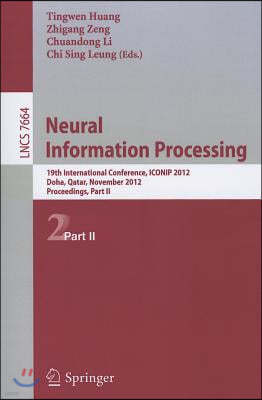 Neural Information Processing: 19th International Conference, ICONIP 2012, Doha, Qatar, November 12-15, 2012, Proceedings, Part II