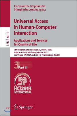 Universal Access in Human-Computer Interaction: Applications and Services for Quality of Life: 7th International Conference, Uahci 2013, Held as Part