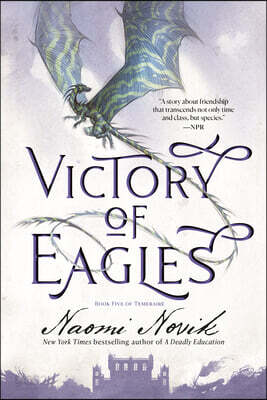 Victory of Eagles: Book Five of Temeraire