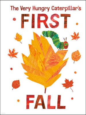 The Very Hungry Caterpillar's First Fall