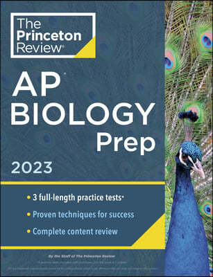 Princeton Review AP Biology Prep, 2023: 3 Practice Tests + Complete Content Review + Strategies & Techniques