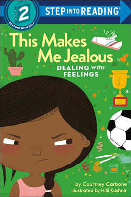This Makes Me Jealous: Dealing with Feelings