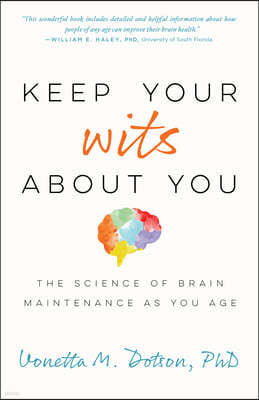 Keep Your Wits about You: The Science of Brain Maintenance as You Age