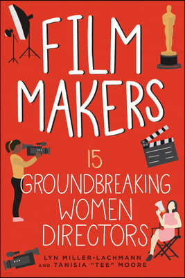 Film Makers: 15 Groundbreaking Women Directors