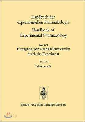 Infektionen IV: Erzeugung Von Krankheitszustanden Durch Das Experiment
