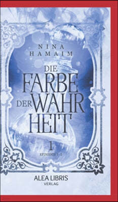 Die Farbe der Wahrheit: Episode 1-5, Buch 1