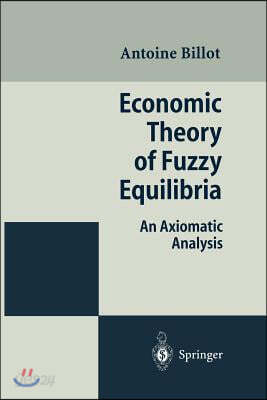 Economic Theory of Fuzzy Equilibria: An Axiomatic Analysis