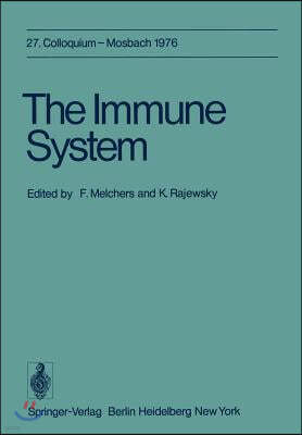 The Immune System: 27. Colloquium, 29. April Bis 1. Mai 1976