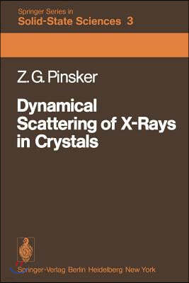 Dynamical Scattering of X-Rays in Crystals