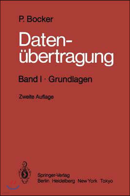 Datenubertragung Technik Der Daten- Und Textkommunikation: Band I - Grundlagen