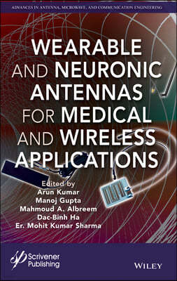 Wearable and Neuronic Antennas for Medical and Wireless Applications