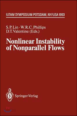 Nonlinear Instability of Nonparallel Flows: Iutam Symposium Potsdam, NY, USA July 26 - 31, 1993